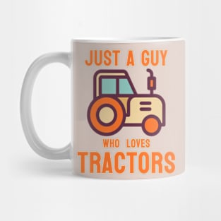 Just a guy who likes to ride tractors. Mug